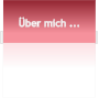 Über mich ...